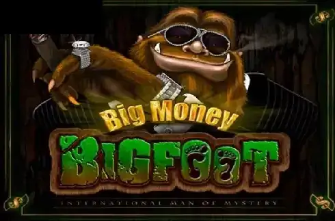 Big Money Bigfoot