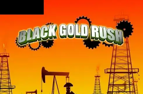 Black Gold Rush