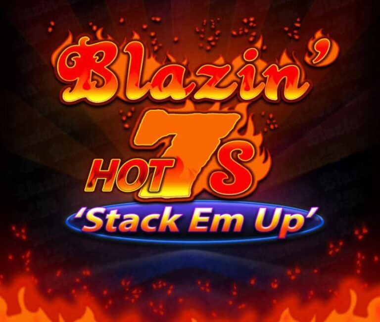 Blazin Hot 7s Stack Em Up