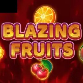 Blazing Fruits