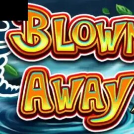 Blown Away