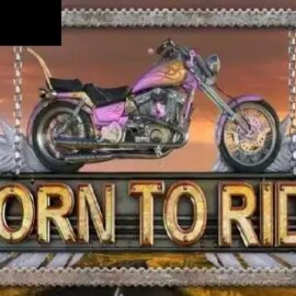 Born To Ride