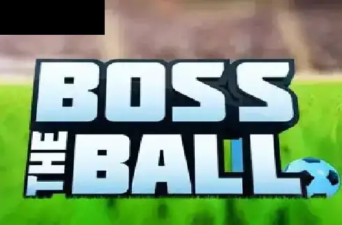 Boss the Ball
