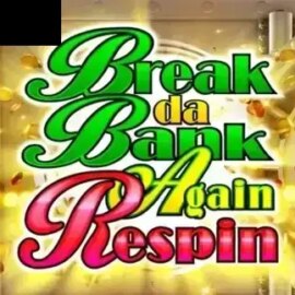 Break Da Bank Again Respin