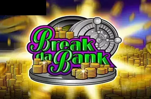 Break da Bank