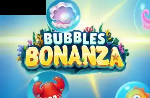 Bubbles Bonanza
