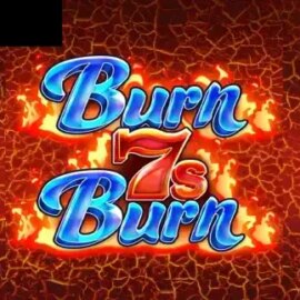 Burn 7s Burn