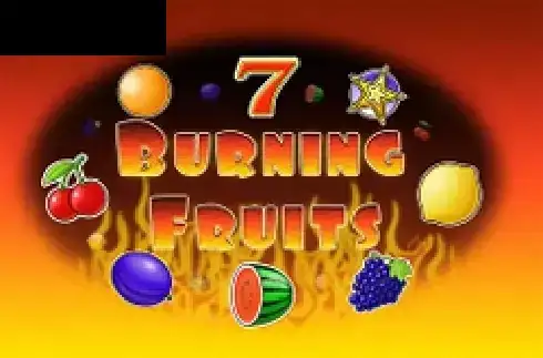 Burning Fruits