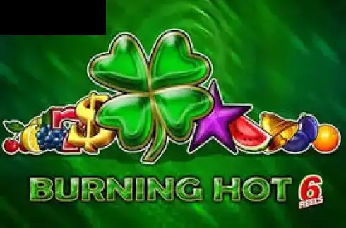 Burning Hot 6 Reels