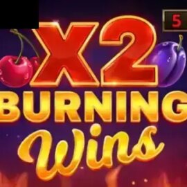 Burning Wins x2