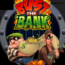Bust The Bank