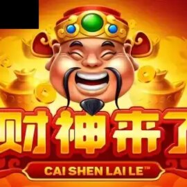 Cai Shen Lai Le