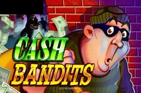 Cash Bandits