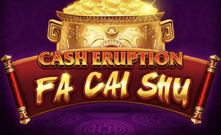 Cash Eruption Fa Cai Shu