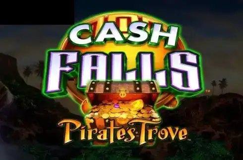 Cash Falls Pirate’s Trove