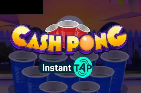 Cash Pong Instant Tap