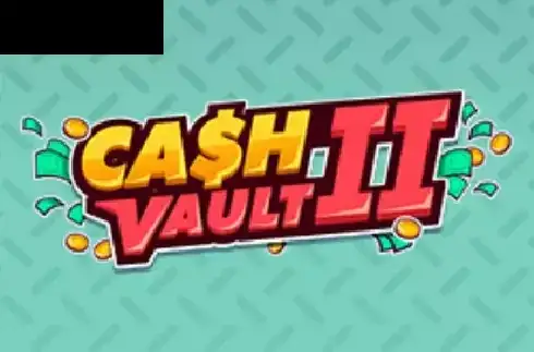 Cash Vault II