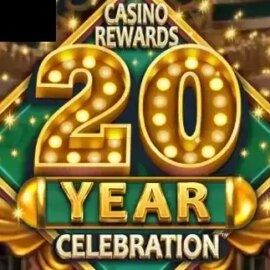 Casino Rewards 20 Year Celebration