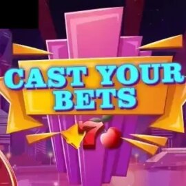 Cast Your Bets