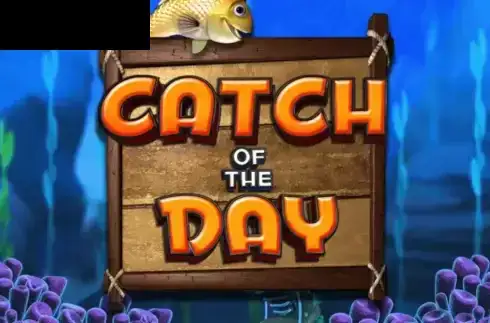 Catch Of The Day