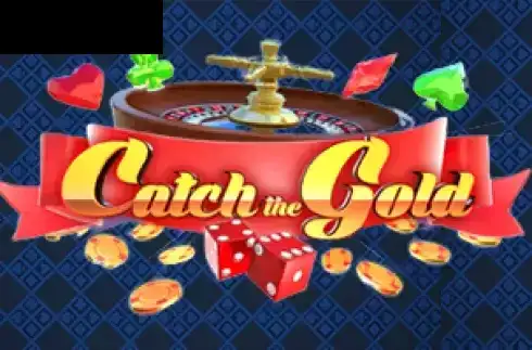 Catch the Gold