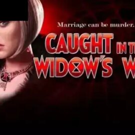 Caught in the Widow’s Web