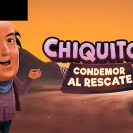 Chiquito 2