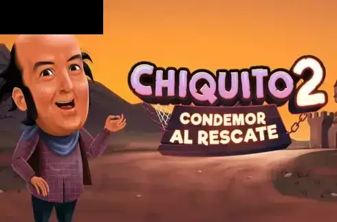 Chiquito 2