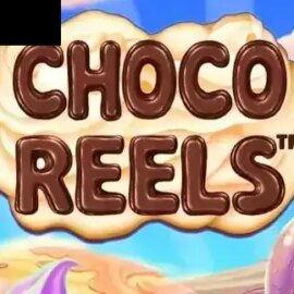 Choco Reels