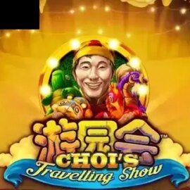 Choi’s Travelling Show