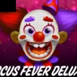 Circus Fever Deluxe