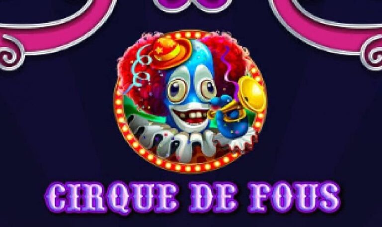 Cirque De Fous