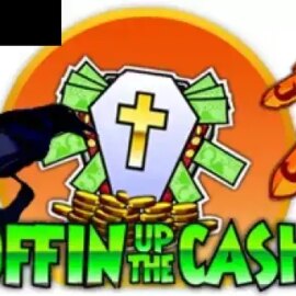Coffin up the Cash