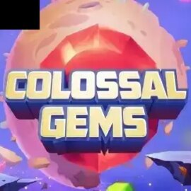 Colossal Gems