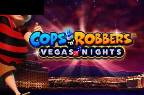 Cops n Robbers Vegas Nights