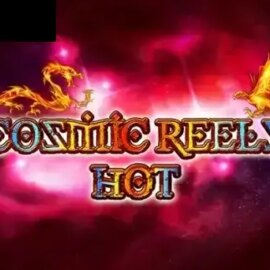 Cosmic Reels Hot