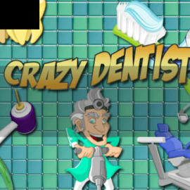 Crazy Dentist