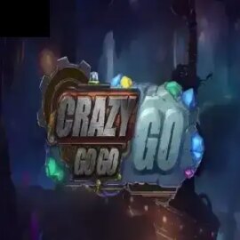 Crazy Go Go Go