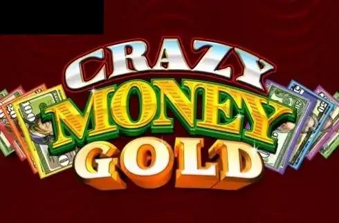 Crazy Money Gold