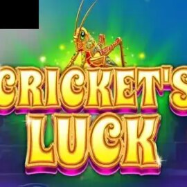 Cricket’s Luck