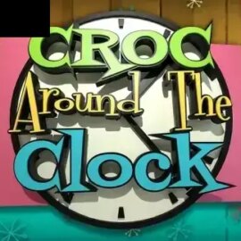 Croc Around the Clock