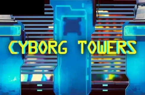Cyborg Towers