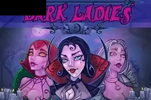 Dark Ladies