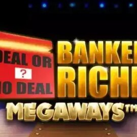 Deal Or No Deal Bankers Riches Megaways