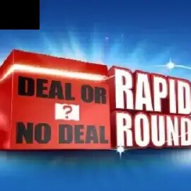 Deal Or No Deal Rapid Round