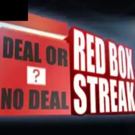 Deal or No Deal Red Box Streak
