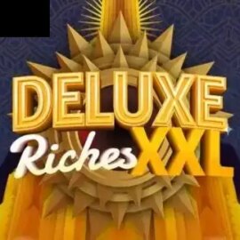 Deluxe Riches XXL