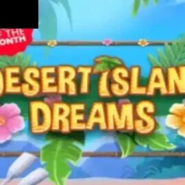 Desert Island Dreams