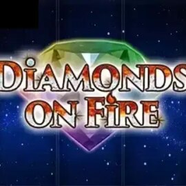 Diamonds On Fire