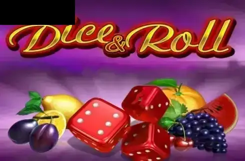 Dice & Roll